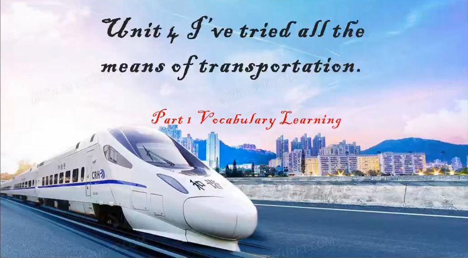 Unit 4 Ihave tired all the means  of transportation 交通工具词汇学习